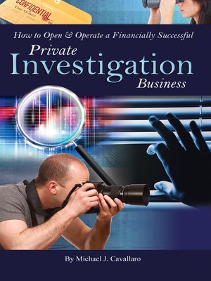 cover image of How to Open & Operate a Financially Successful Private Investigation Business